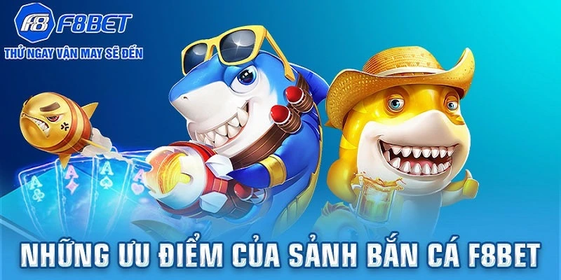 Lợi ích lâu dài khi tham gia Bắn cá F8BET